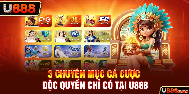 Về Chúng Tôi U888 3 chuyên mục cá cược độc quyền chỉ có tại U888